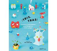 ¡Tris, tras!: Cuentos y actividades para imaginar, crear y jugar (GGDIY Kids)