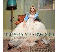 Trisha Yearwood – The Mirror – CD (Importación USA)