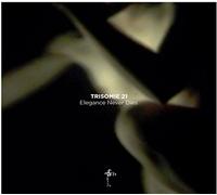 Trisomie 21 - Elegance Never Dies [Vinilo]