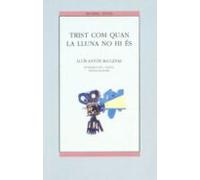 Trist Com Cuan La Lluna No Hi Es