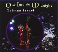 Tristan Israel - Out Into The Midnight