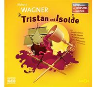 Tristan und Isolde: Oper erzählt als Hörspiel mit Musik