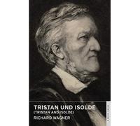 Tristan und Isolde (Tristan and Isolde) (Calder Opera Guides in Association with the English National Opera (ENO))