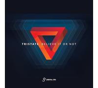 Tristate - Believe It Or Not
