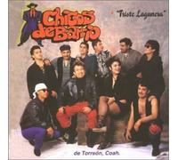 Triste Lagunera by Chicos De Barrio (2001-01-16)