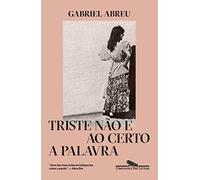 Triste nao e ao certo a palavra (Em Portugues do Brasil)