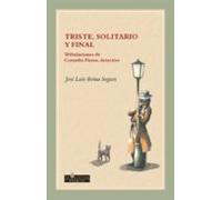 Triste Solitario Y Final: Tribulaciones De Ornelio Flores Detective