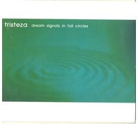 Tristeza - Dream Signals in Full Circle