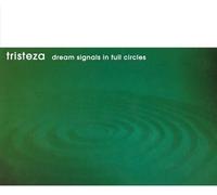 Tristeza - Dream Signals In Full Circles [Vinilo]
