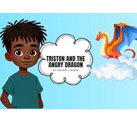 Triston and the Angry Dragon