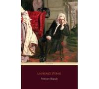 Tristram Shandy (centaur Classics) [the 100 Greatest Novels Of All Tim
