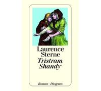Tristram Shandy | Laurence Sterne, Rudolf Kassner, William Hogarth