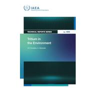 Tritium in the Environment (Technical Reports Series)