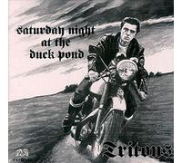 Tritons - Saturday Night at The Duck [Import]