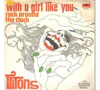 Tritons - With A Girl Like You / Rock Around The Clock [Vinilo 7 pulgadas - 45 rpm]