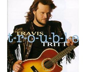 Tritt, Travis - T-R-O-U-B-L-E [Casete]