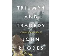 Triumph and Tragedy: A Novel of World War II: 6 (Breaking Point Series)