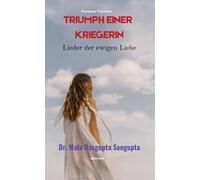 Triumph Einer Kriegerin Lieder der ewigen Liebe