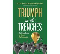 Triumph in the Trenches: The Green Book for Black Professionals