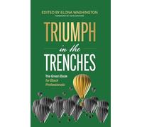 Triumph in the Trenches: The Green Book for Black Professionals