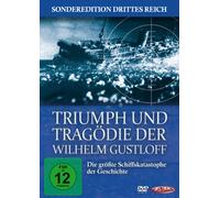 Triumph und Tragödie der Wilhelm Gustloff - Die größte Schiffskatastrophe der Geschichte [Alemania] [DVD]