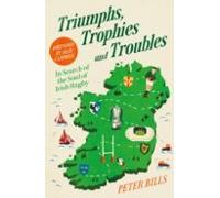 Triumphs Trophies And Troubles