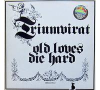 TRIUMVIRAT - Old Loves die Hard / 1C 062-29 622