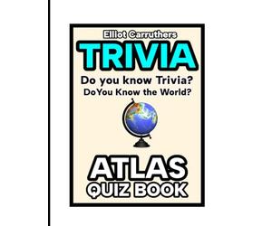 Trivia Atlas: Quiz Book