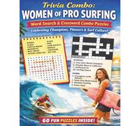Trivia Combo: Women of Pro Surfing: Word Search & Crossword Combo Puzzles Celebrating Champions, Pioneers & Surf Culture