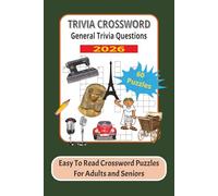Trivia Crossword General Trivia Questions Easy To Read Crossword Puzzles For Adults and Seniors: Puzzles about Trivia, Pop Culture, History and more | ... gift for vacations, holidays and Free Times