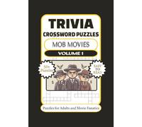 Trivia Crossword Puzzles: Crossword Puzzles with Easy to Read Print about Classic Mob Movies. Each Volume Explores A Different Film! | 6x9 inches, 160 ... Gift for Vacations, Holidays, and Relaxation