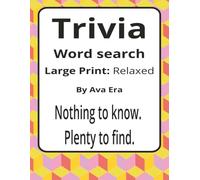 Trivia Large Print Word Search Puzzle Book: Curious Large Print Word Searches about Facts, Culture, History, and More | 8.5 x 11 inches, 116 pages | ... Sharky Presents: Zeitgeist Series by Ava Era)