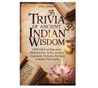 Trivia of Ancient Indian Wisdom: 1400 Q&A on Ramayan, Mahabharat, Vedas, Puranas,Upanishads, Vedanta & Indian Philosophy (Books for Kids | Books for Children)