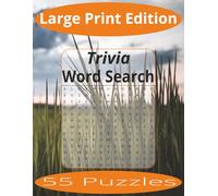 Trivia Word Search Large Print: Word Search Puzzles Easy to Read Print about Trivia and more | Large Print Edition | 8.5x11 inches, 110 pages | 55 ... Gift for Vacations, Holiday, and Spare Time.