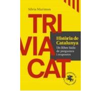 Triviacat Història De Catalunya_ Un Llibre Ludic De Preguntes I Respos