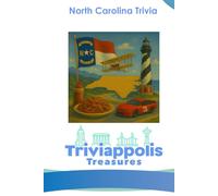 Triviappolis Treasures - North Carolina: North Carolina Trivia (Triviappolis Treasures - Travel with Trivia!)