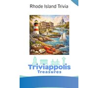 Triviappolis Treasures - Rhode Island: Rhode Island Trivia (Triviappolis Treasures - Travel with Trivia!)