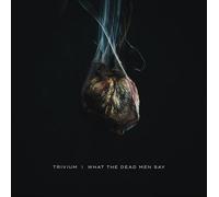 Trivium - What the Dead Men Say [VINYL] [Vinilo]
