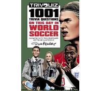 Trivquiz World Soccer On This Day: 1001 Questions