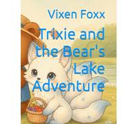 Trixie and the Bear's Lake Adventure
