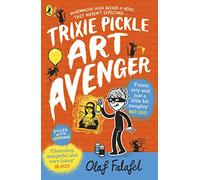Trixie Pickle Art Avenger (Trixie Pickle Art Avenger, 1)