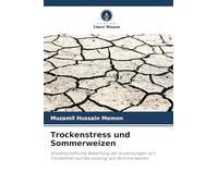 Trockenstress und Sommerweizen: Wissenschaftliche Bewertung der Auswirkungen von Trockenheit auf die Leistung von Sommerweizen