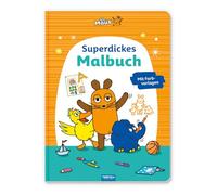 TRÖTSCH - Die Maus Superdickes Malbuch Ausmalbuch: Malbuch Ausmalbuch