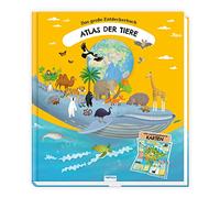 Trötsch Kinderatlas Das große Entdeckerbuch Atlas der Tiere: Beschäftigungsbuch Entdeckerbuch Vorlesebuch Lernbuch