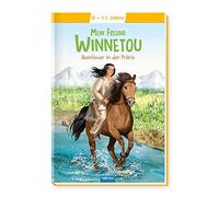 TRÖTSCH - Leseklassiker "Mein Freund Winnetou" | Altersgerecht gekürzte Fassung der legendären Abenteuer von Winnetou: Spannendes Kinderbuch mit detailreichen Illustrationen | Ab 8 Jahren