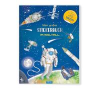 TRÖTSCH - Stickerbuch Mein großes Stickerbuch Im Weltall: Stickerbuch Beschäftigungbuch