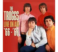 Troggs - Live on Air '66-'68 [Import allemand]