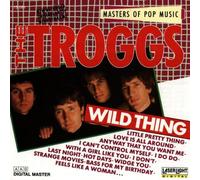 Troggs - Wild thing-Masters of pop music