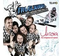 Troglauer Buam - Maria-the Elegance of Speed