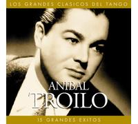 Troilo, Anibal - 15 Grandes Exitos